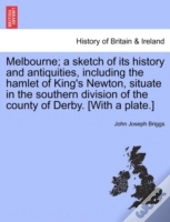 Melbourne; A Sketch Of Its History And A