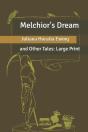 Melchior'S Dream - Preview