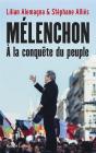Melenchon, A La Conquete Du Peuple - Preview