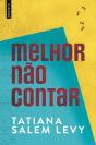 Melhor Não Contar - Preview