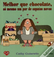 Capa do artigo Melhor Que Chocolate,Só Mesmo Um Par de Sapatos