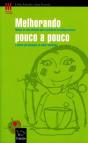 Melhorando Pouco a Pouco                                                                  - Preview