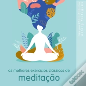 Capa do artigo Melhores Exercícios Clássicos De Meditação