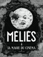 Méliès ; La Magie Du Cinéma - Preview