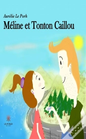 Meline Et Tonton Caillou