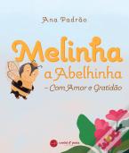 Melinha a Abelhinha – Com Amor e Gratidão