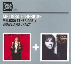 Capa do artigo Melissa Etheridge + Brave And Crazy - CD