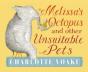 Melissa'S Octopus And Other Unsuitable Pets - Preview