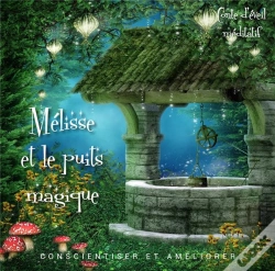 Capa do artigo Mélisse Et Le Puits Magique ; Conscientiser Et Améliorer