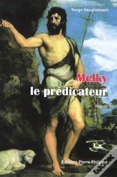 Melky, Le Prédicateur