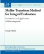 Mellin Transform Method For Integral Evaluation - Preview