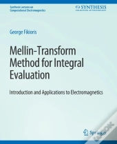 Mellin-Transform Method For Integral Evaluation