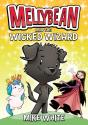 Mellybean And The Wicked Wizard - Preview