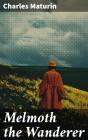 Melmoth The Wanderer - Preview