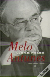 Capa do artigo Melo Antunes - O Sonhador Pragmático