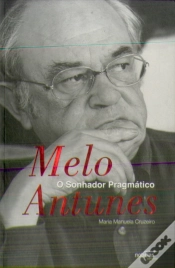 Capa do artigo Melo Antunes - O Sonhador Pragmático