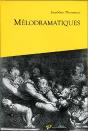 Mélodramatiques - Preview