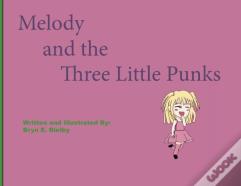 Melody And The Three Little Punks