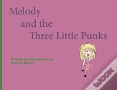Melody And The Three Little Punks