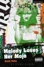 Melody Loses Her Mojo - Preview