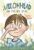 Melonhead And The Big Stink