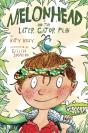 Melonhead And The Later Gator Plan - Preview