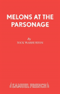 Melons At The Parsonage - Preview