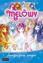 Melowy. Amigas Para Siempre - Preview