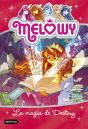 Melowy. La Magia De Destiny - Preview