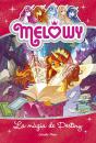 Melowy. La Màgia De Destiny - Preview