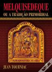 Capa do artigo Melquisedeque ou a Tradição Primordial