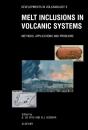Melt Inclusions In Volcanic Systems - Preview