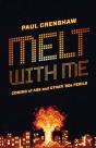 Melt With Me - Preview