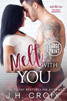 Melt With You