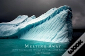 Melting Away