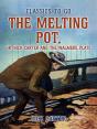Melting Pot, Or, Nick Carter And The Walmere Plate - Preview