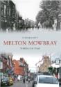 Melton Mowbray Through Time - Preview