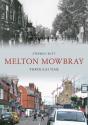 Melton Mowbray Through Time - Preview