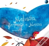 Melusina, Serpente e Menina