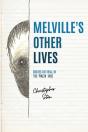 Melville'S Other Lives - Preview