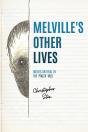 Melville'S Other Lives - Preview