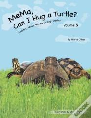 Mema, Can I Hug A Turtle?