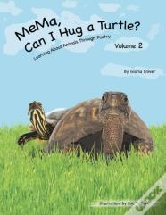 Mema, Can I Hug A Turtle?