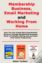 Capa do artigo Membership Business, Email Marketing And Working From Home