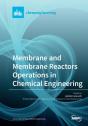 Membrane And Membrane Reactors Operations In Chemical Engineering - Preview