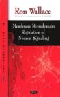 Membrane Microdomain Regulation Of Neuron Signaling - Preview