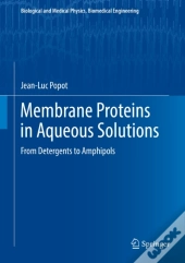 Membrane Proteins In Aqueous Solutions