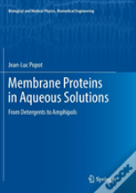 Membrane Proteins In Aqueous Solutions
