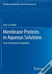 Membrane Proteins In Aqueous Solutions