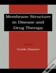 Membrane Structure In Disease And Drug Therapy